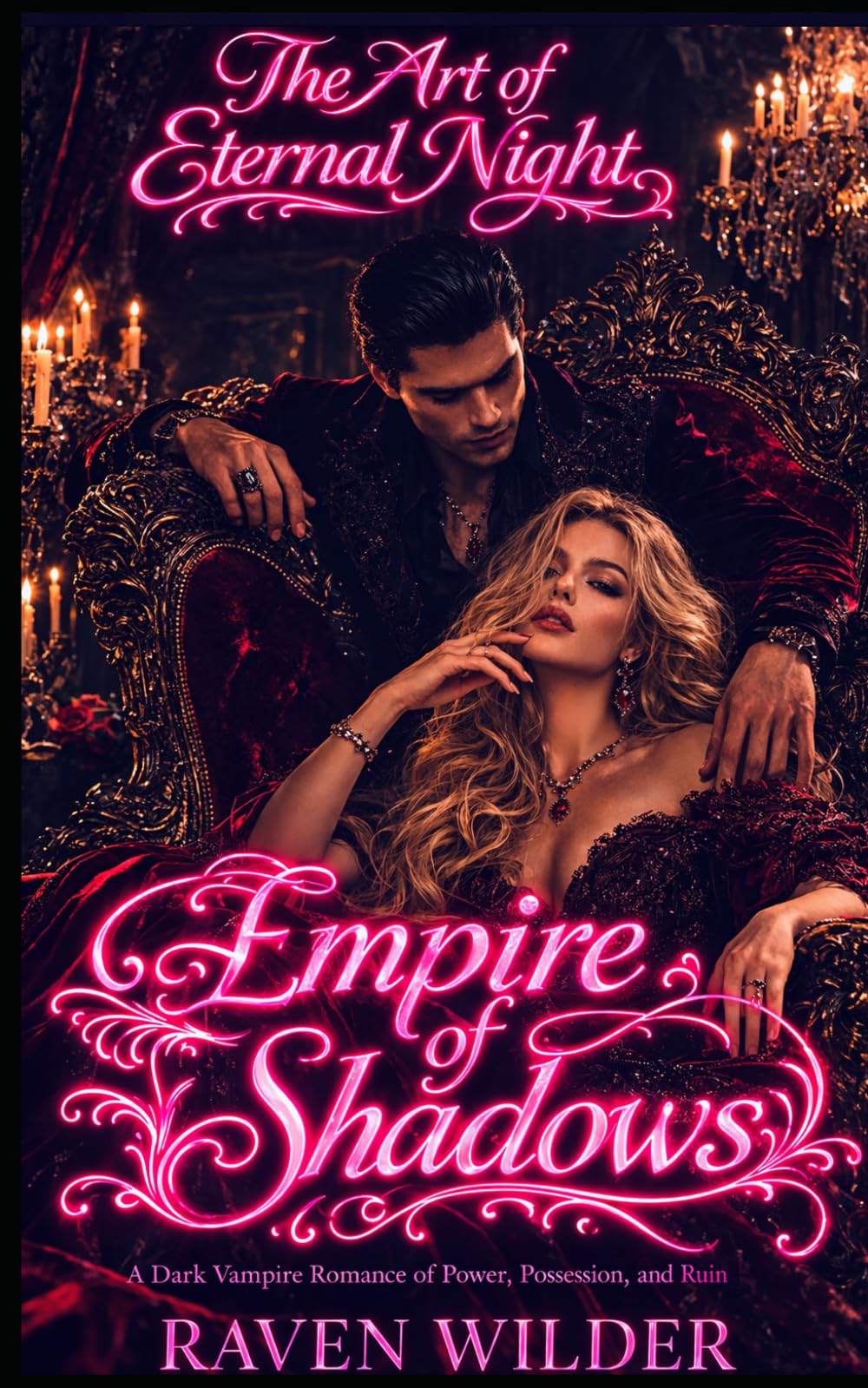 Empire of Shadows: A Dark Vampire Romance (The Art of Eternal Night)