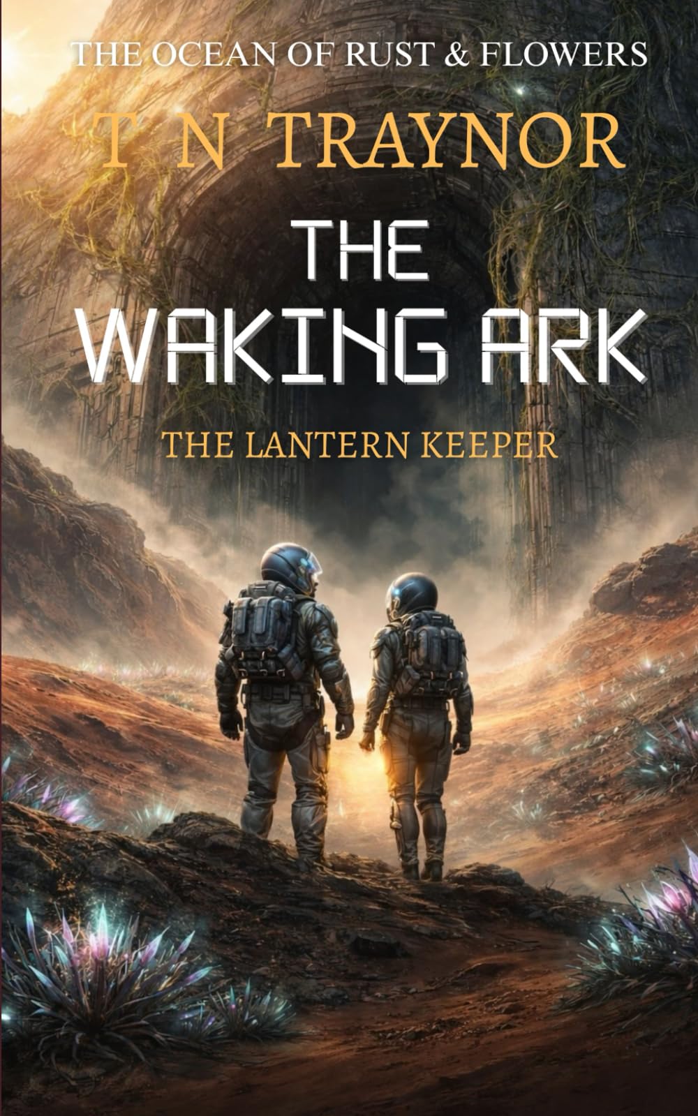 The Waking Ark: A Post-Apocalyptic AI Survival Thriller (The Ocean of Rust and Flowers)