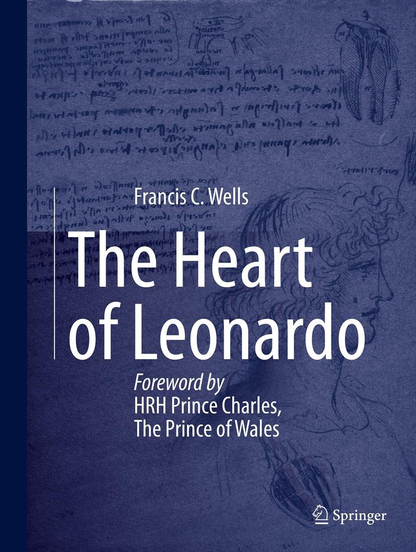 The Heart of Leonardo: Foreword by HRH Prince Charles, The Prince of Wales      2013th Edition, Kindle Edition