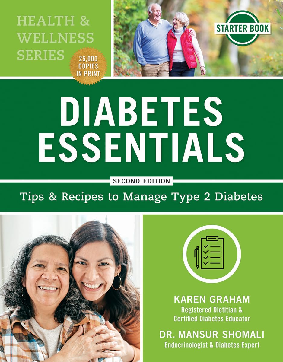 Diabetes Essentials: Tips and Recipes to Manage Type 2 Diabetes (Health and Wellness)