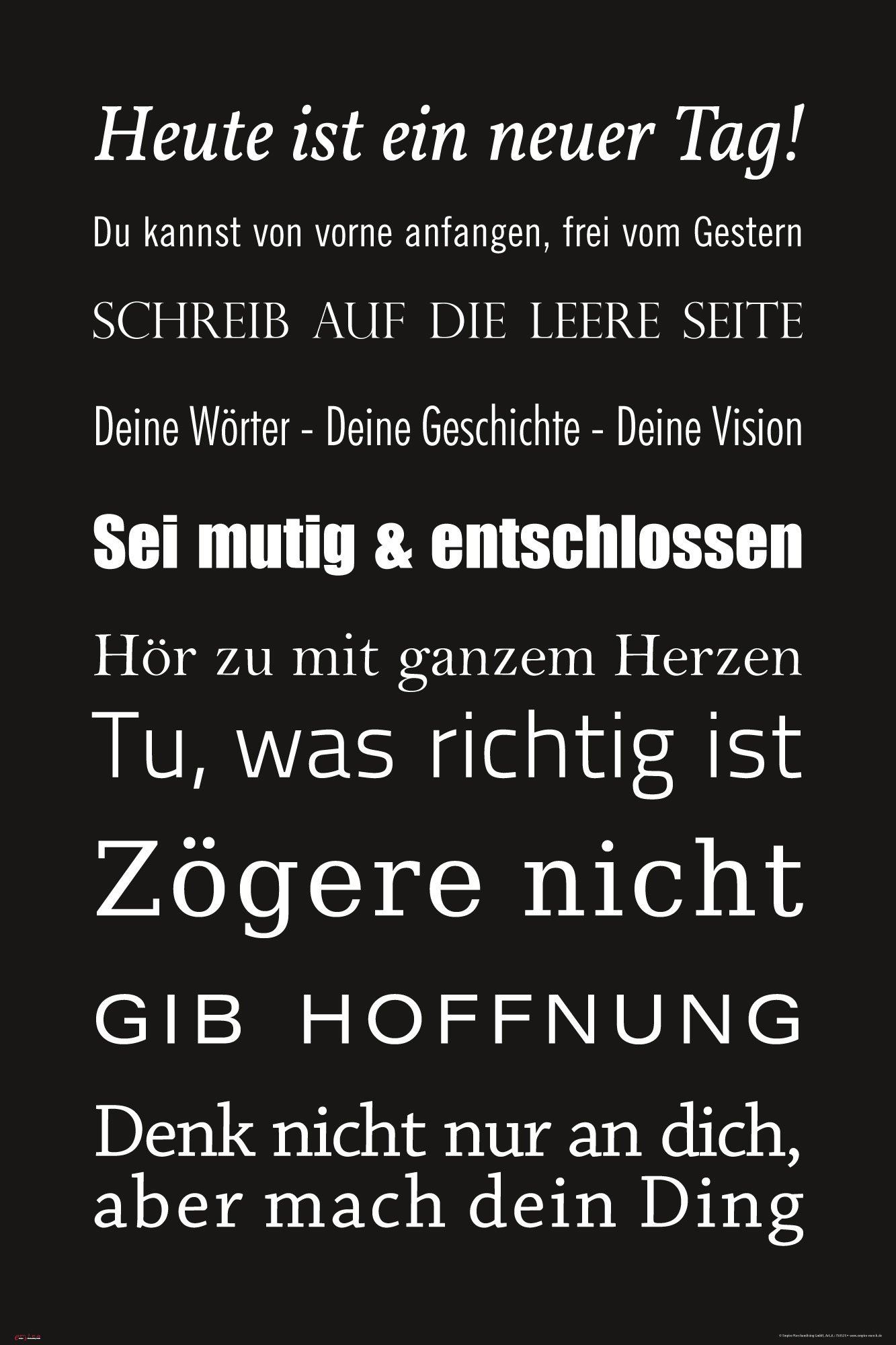 empireposter 750525, Heute ist ein neue Tag Black Poster