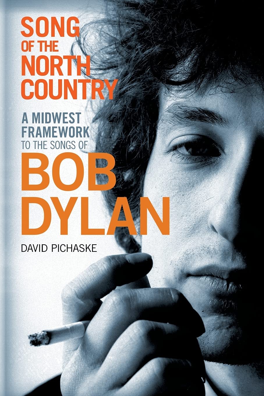 Buy Song of the North Country: A Midwest Framework to the Songs of Bob Dylan — BookShops.in