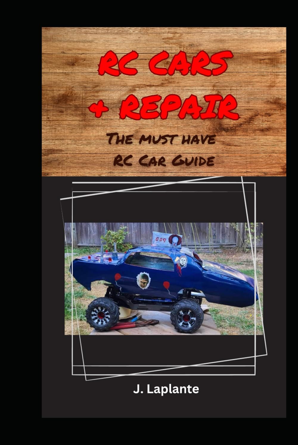 RC Cars & Repair: The Must Have RC Car Book