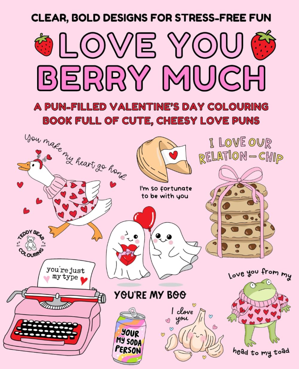 A Valentine's Day Colouring Book - Pun Colouring Book - Valentines Day Puns - - Cheesy Puns - Colouring Book for Children, Teens and Adults - ... - Galentines Day Colouring - Colouring Book