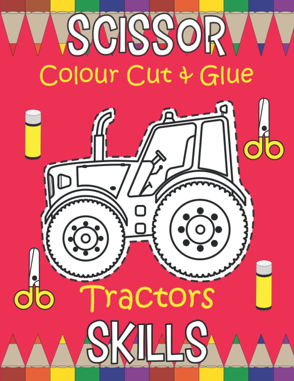 Tractor Scissor Skills: Colour Cut Out and Glue Activity Book