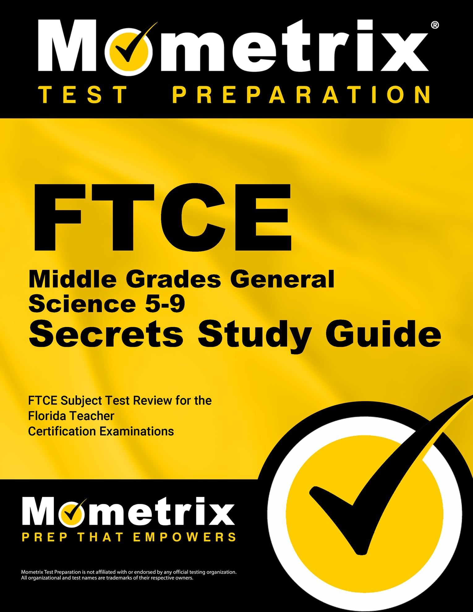 FTCE Middle Grades General Science 5-9 Secrets Study Guide: FTCE Subject Test Review for the Florida Teacher Certification Examinations Pap/Psc St Edition