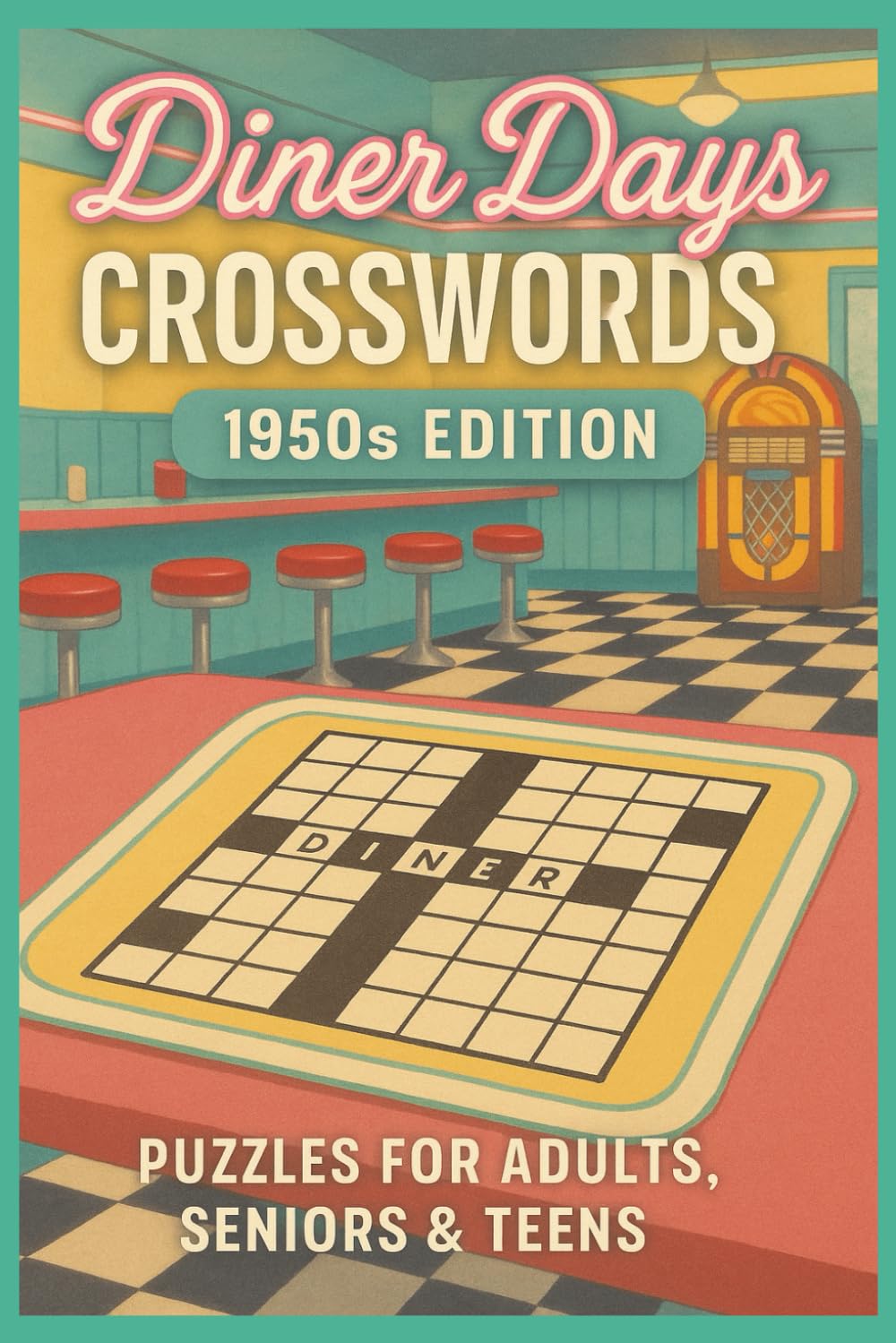 Diner Days Crosswords 1950s Edition: Crossword Puzzles with easy to read print about Vintage, Retro Diner, 1950s, and more|6x9 inches, 120 pages| 50+ ... Gift for Vacations, Holidays and Relaxation.