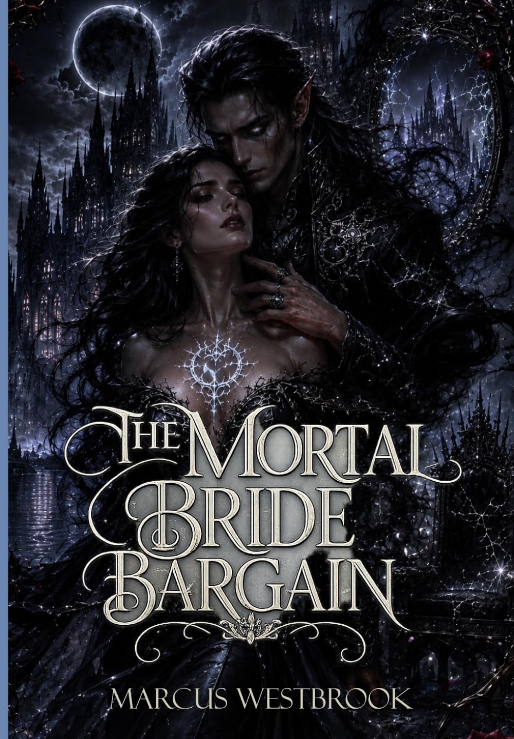THE MORTAL BRIDE BARGAIN: Dark Seductive Romantasy (Kissed by the Fae King)
