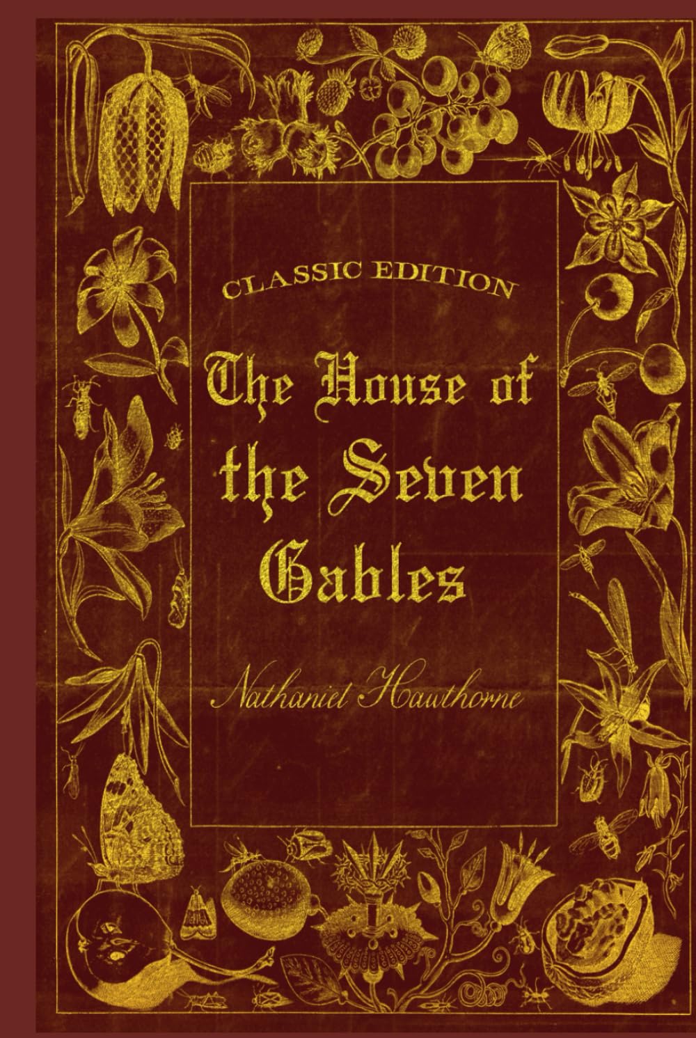 The House of the Seven Gables: With original illustrations - annotated