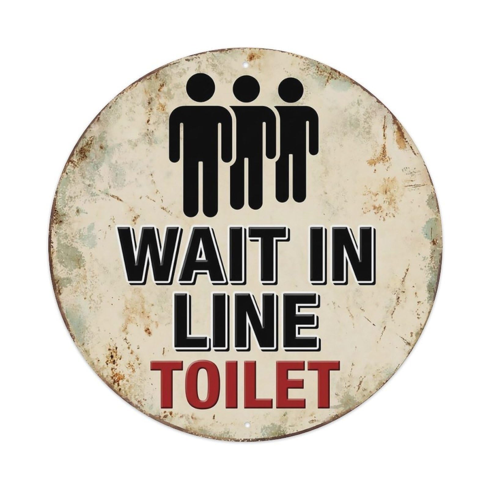 Wait In Line Toilet Warning Sign Metal Tin Sign