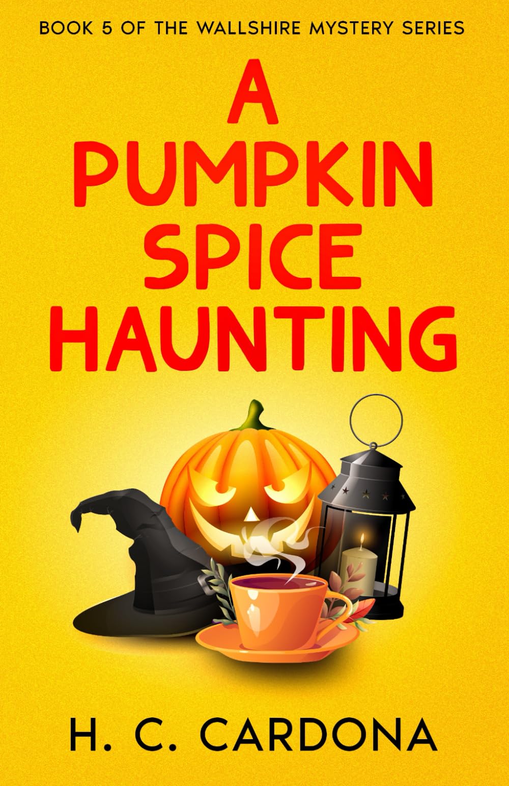 A Pumpkin Spice Haunting (The Wallshire Mystery Series)