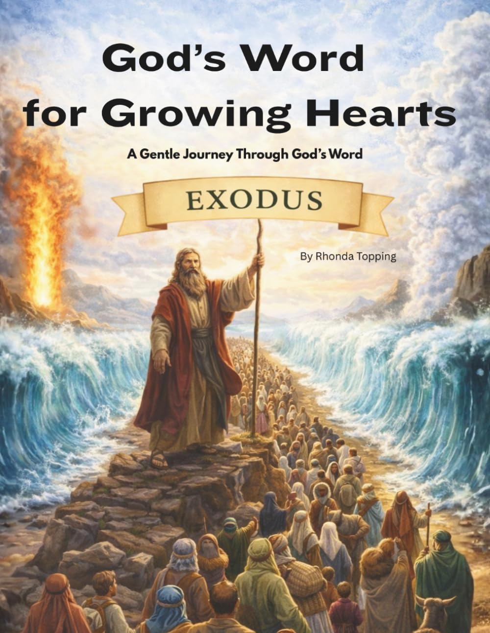 God's Word for Growing Hearts-Exodus: A Gentle Journey Through God’s Word