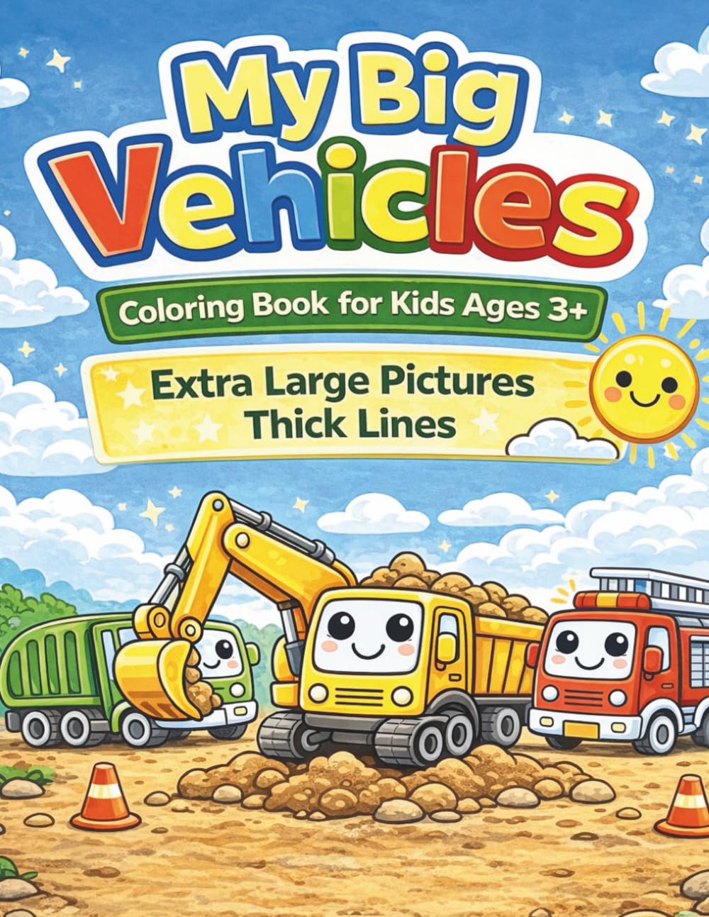 My Big Vehicles: Coloring Book for Kids Ages 3+