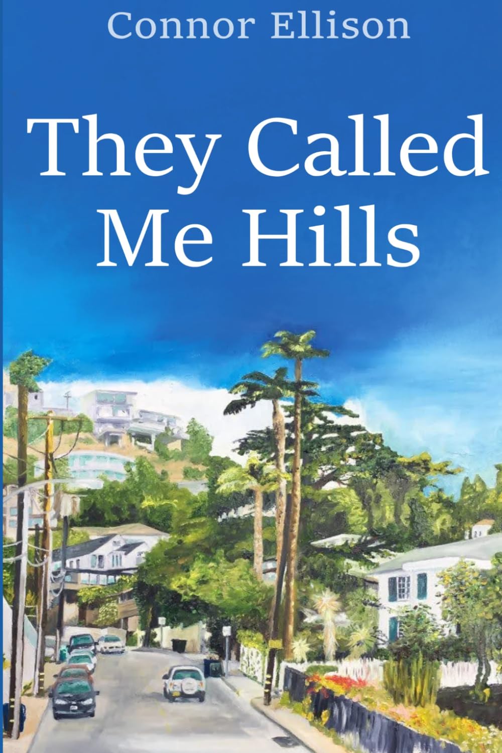 They Called Me Hills