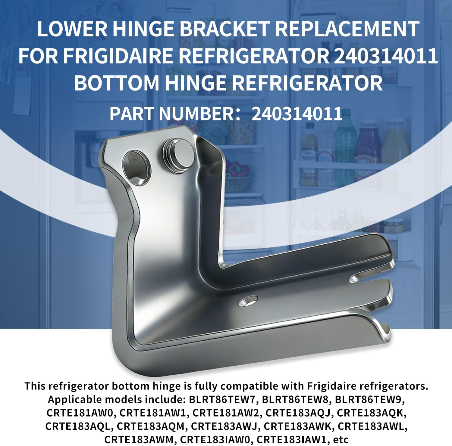 240314011Lower Hinge Bracket for Refrigerator Fit for Most Refrigerators Replace，Replacement for PS1525944、240314002、240314003、1196360、240314001、AH1525944、AP3968155 Refrigerator Lower Hinge Bracket