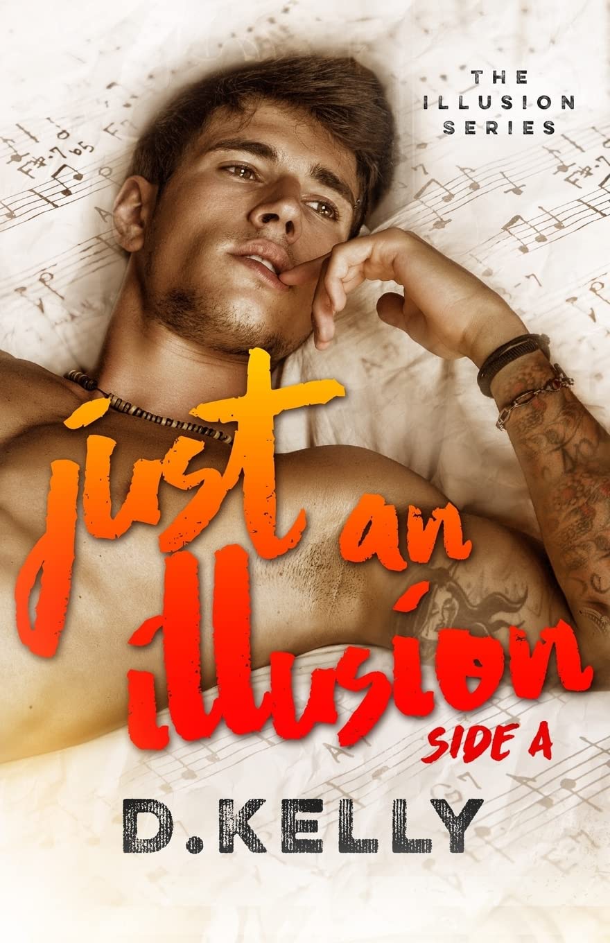 Just an Illusion - Side A: Side A: Volume 1 (The Illusion Series)