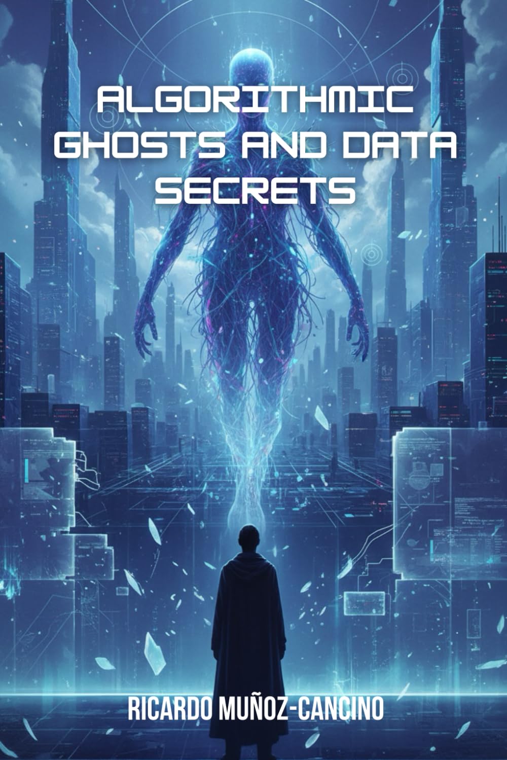 Algorithmic Ghosts and Data Secrets