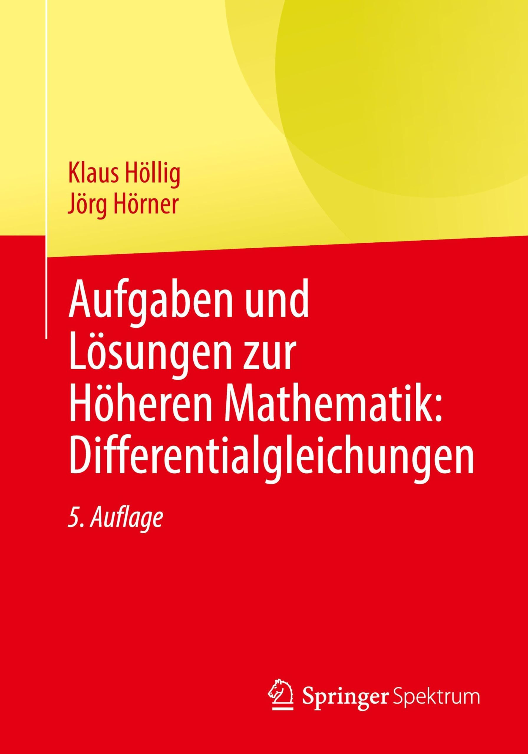 Aufgaben und Lösungen zur Höheren Mathematik: Differentialgleichungen