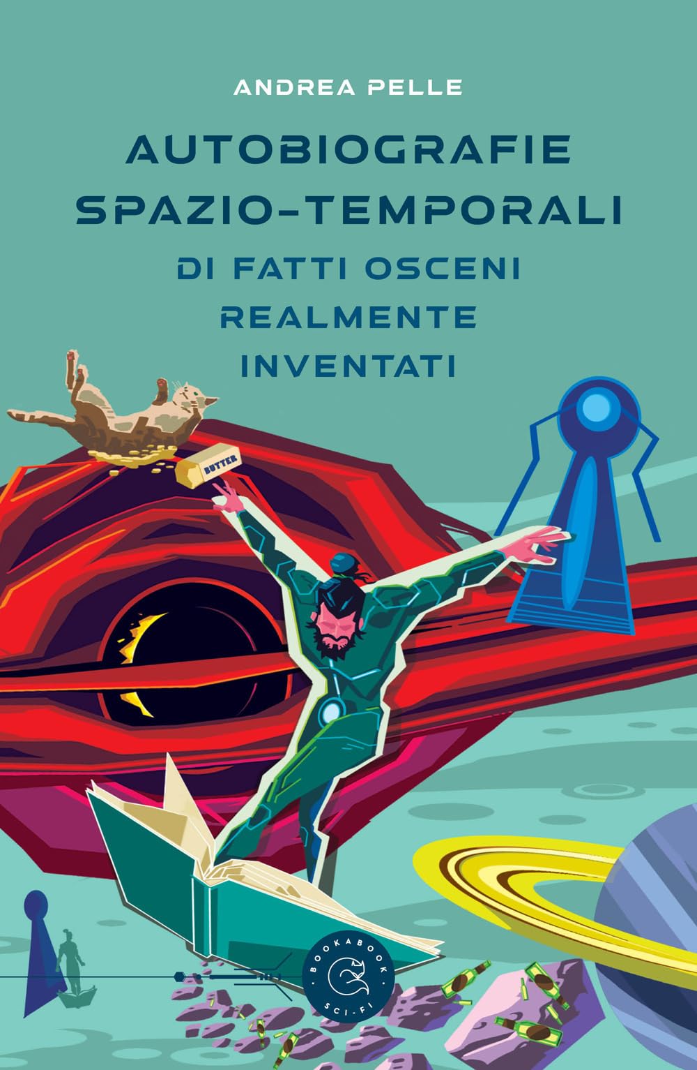 Autobiografie Spazio-Temporali Di Fatti Osceni Realmente Inventati - 4
