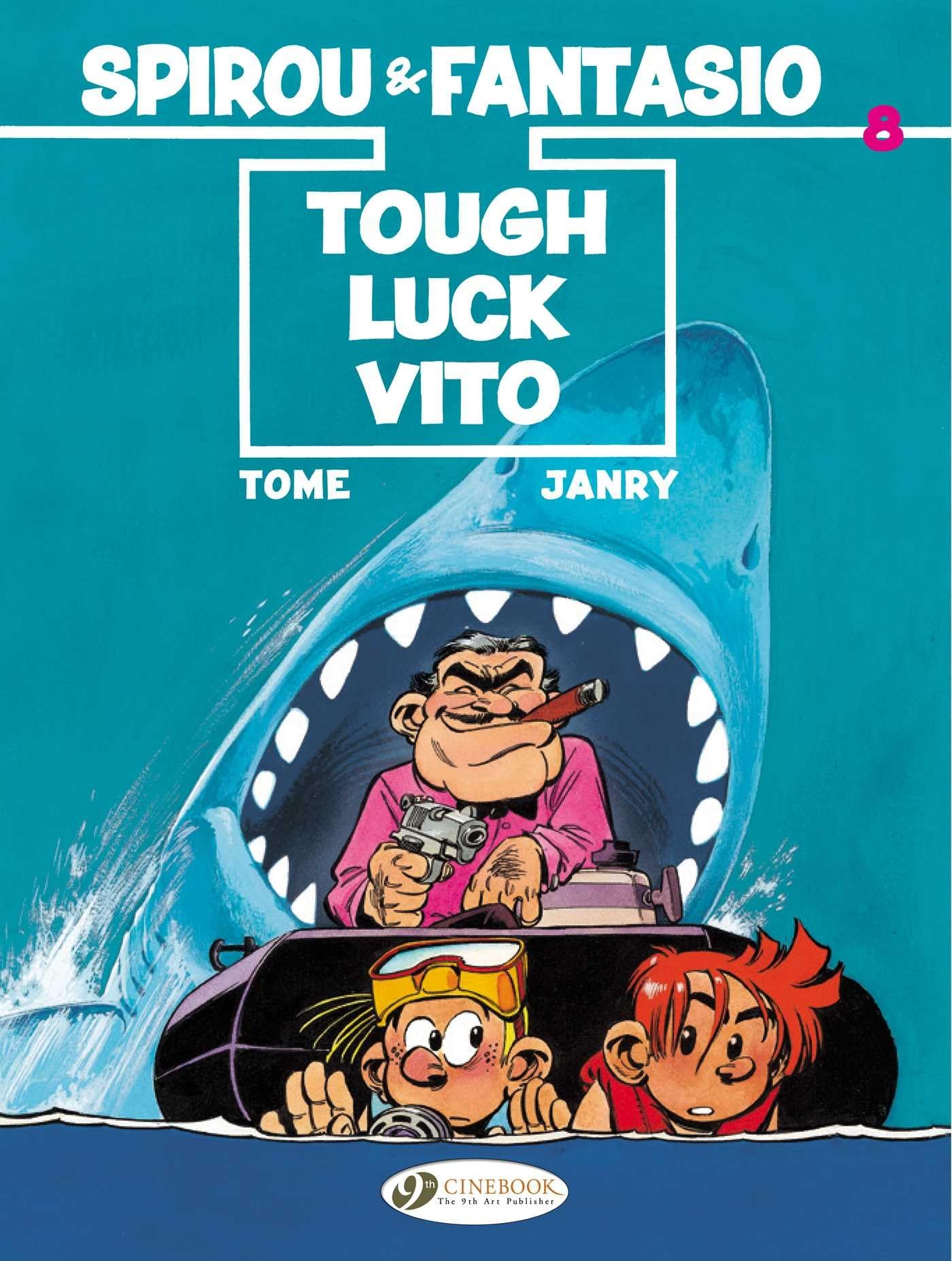 Spirou & Fantasio Vol. 8: Tough Luck Vito by Tomo (Paperback Book)