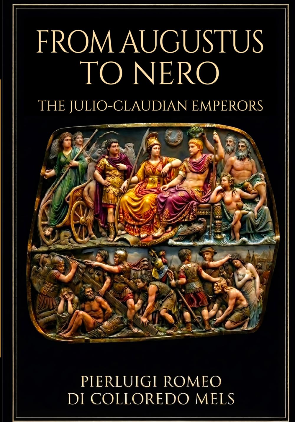 From Augustus to Nero: The history of the Julio-Claudian emperors