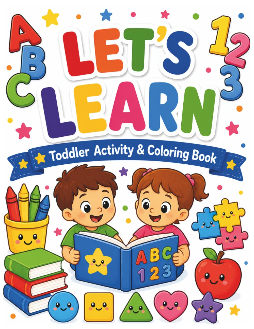 Let’s Learn! Preschool Activity Book for Kids: Coloring, Tracing, Counting, Matching & Dot Marker Learning Activities for Preschoolers and Toddlers ... Tracing Counting, Matching & Dot Marker)