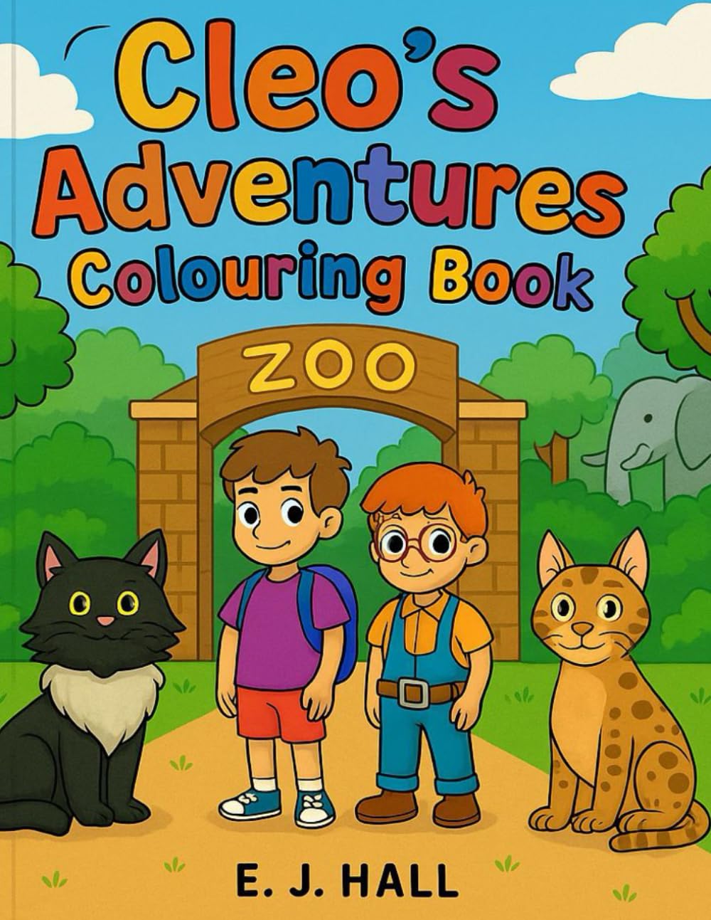 Colouring with Cleo & Friends: A Fun Kids Colouring Adventure with Cats, Friends, and Zoo Adventures