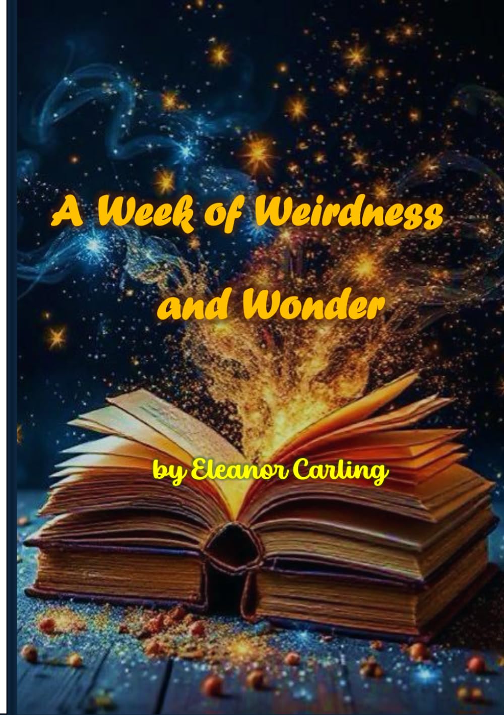 A Week Of Weirdness and Wonder