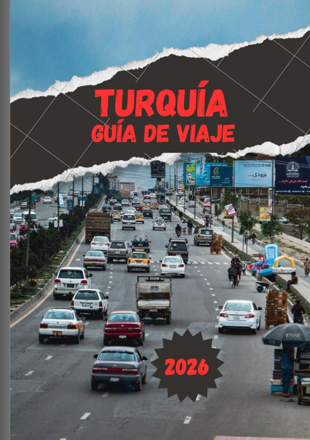 TURQUÍA GUÍA DE VIAJE 2026: Descubra dónde Oriente se encuentra con Occidente: cultura, gastronomía, playas y mucho más.