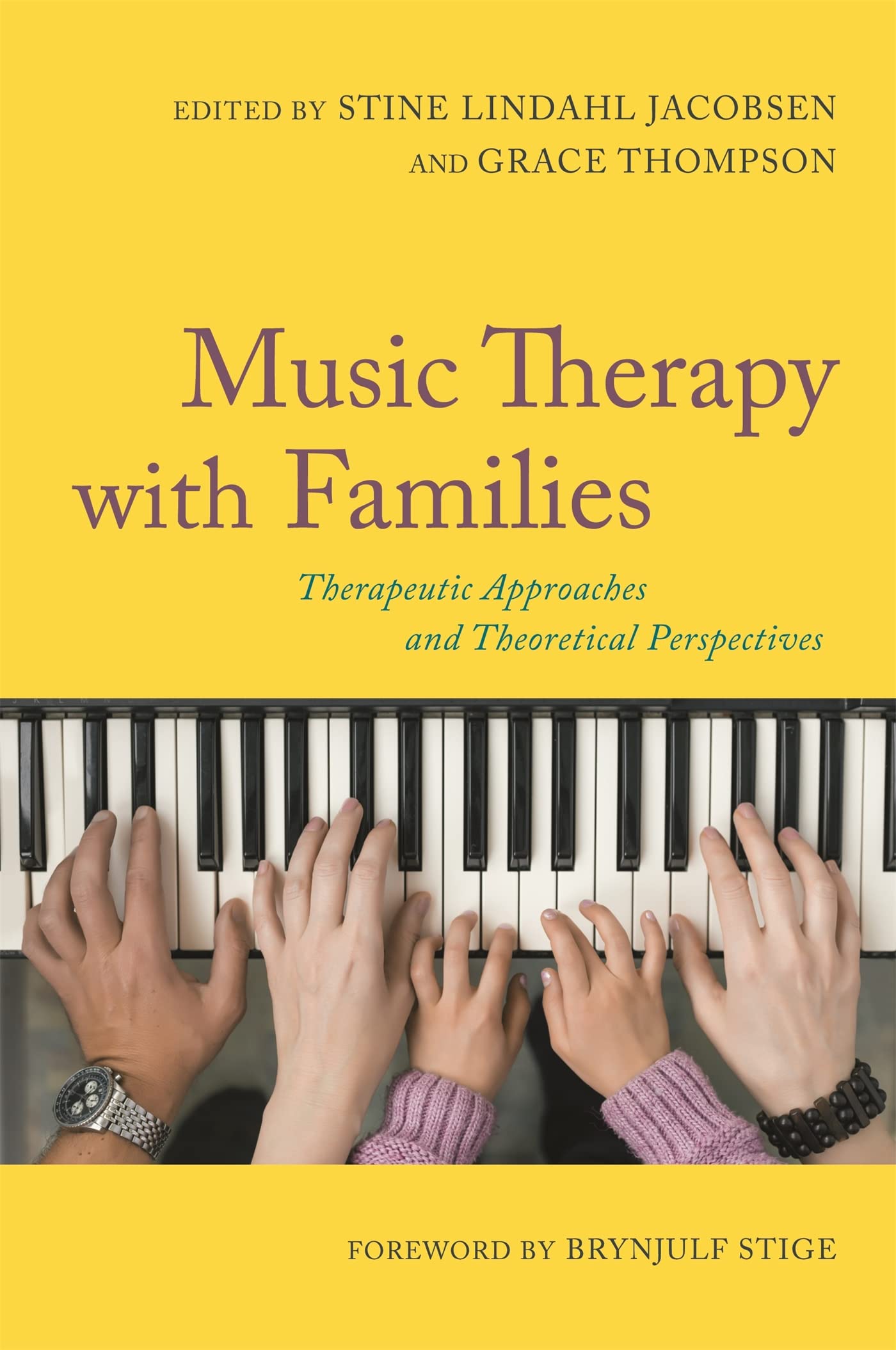 Music Therapy with Families by Stine Lindahl Jacobsen, Grace ... - 9781849056304