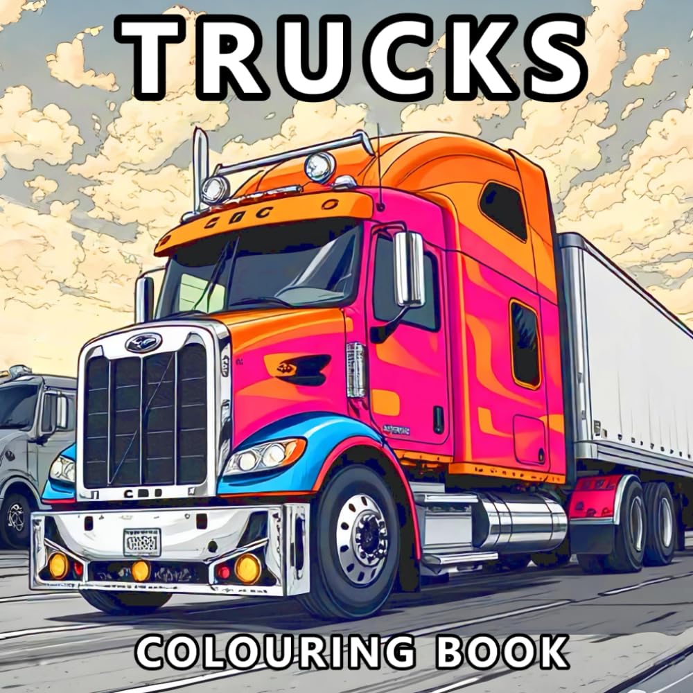 Trucks Colouring Book: Cars, Pickups, Tractors, Construction Vehicles, Garbage Truck, and Monster Trucks – 50 Unique Truck Designs for Boys, Teens, and Men (Andrew Wolf Colouring Books)