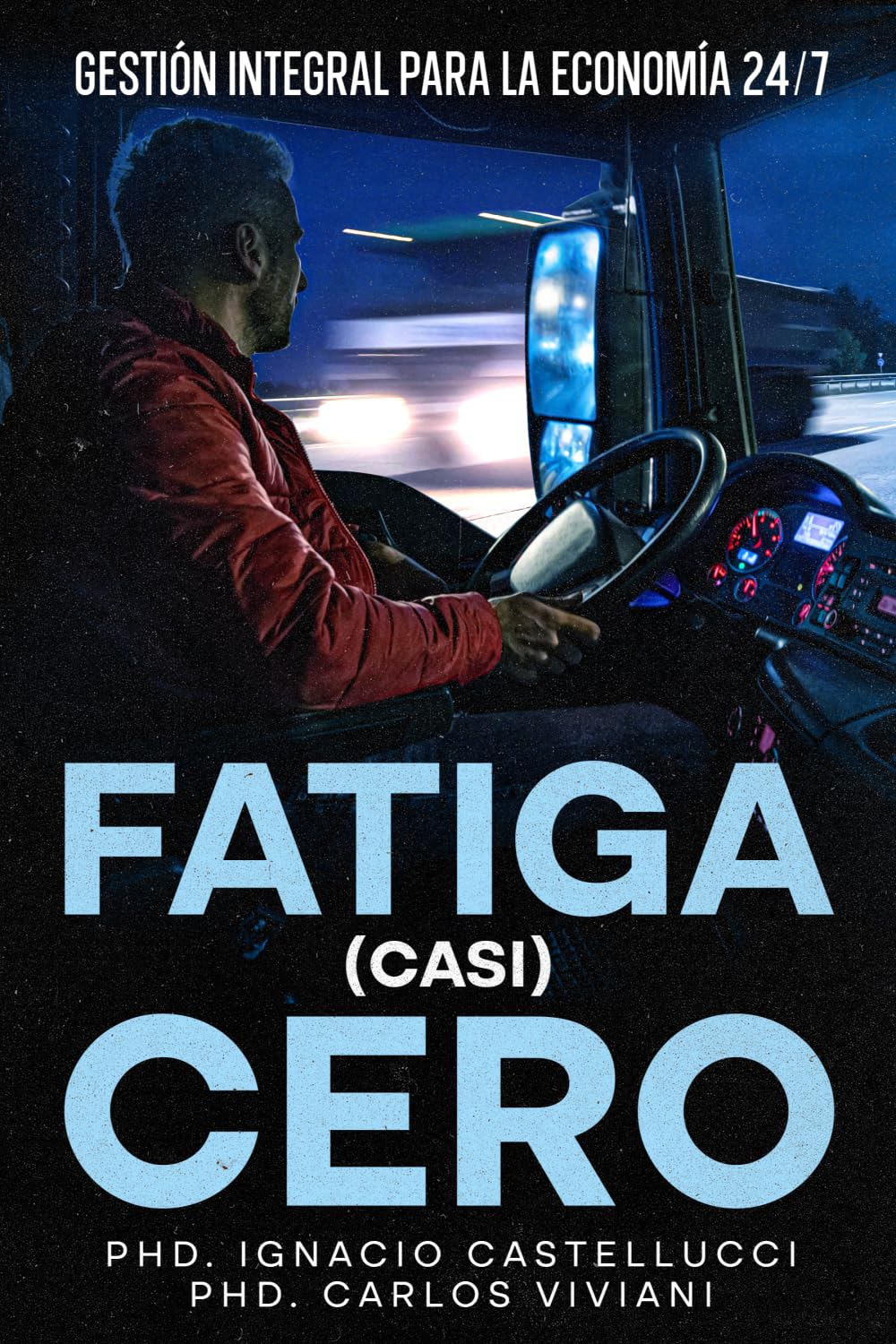 Fatiga (casi) Cero: Gestión Integral para la Economía 24/7