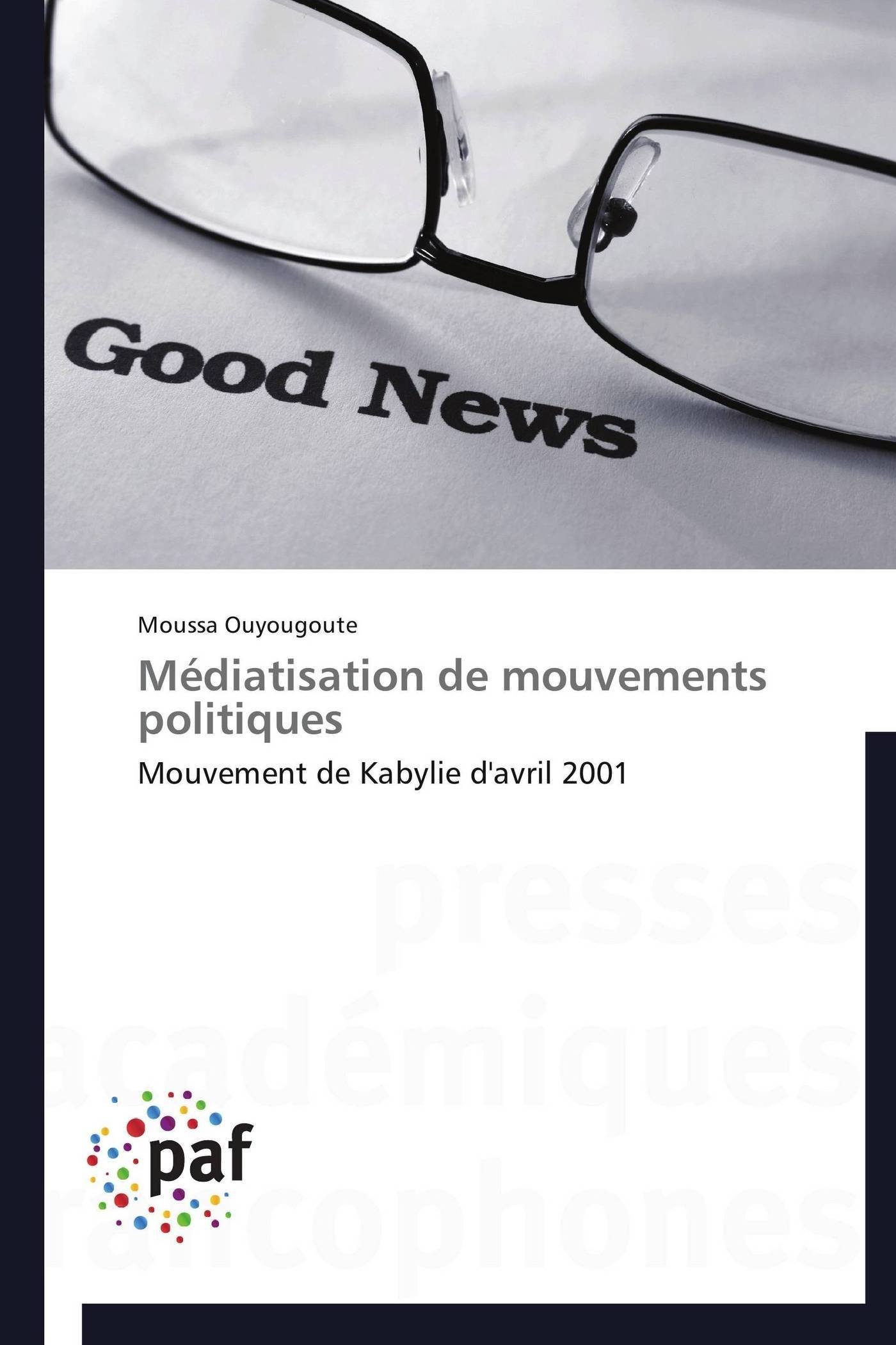 Médiatisation de mouvements politiques : ouvrage historique sur l'Algérie et le Printemps noir