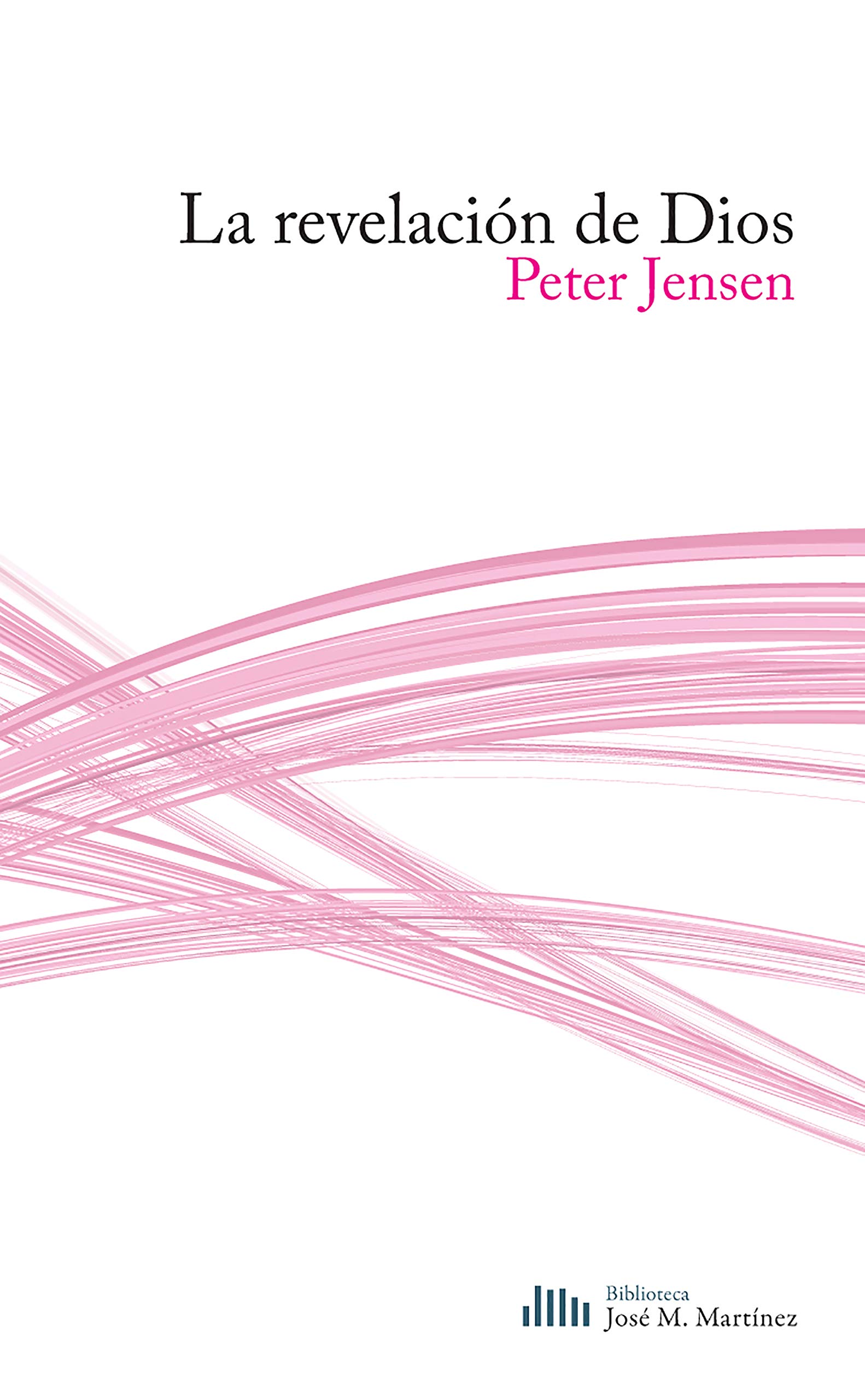 La revelación de Dios (Spanish Edition)
