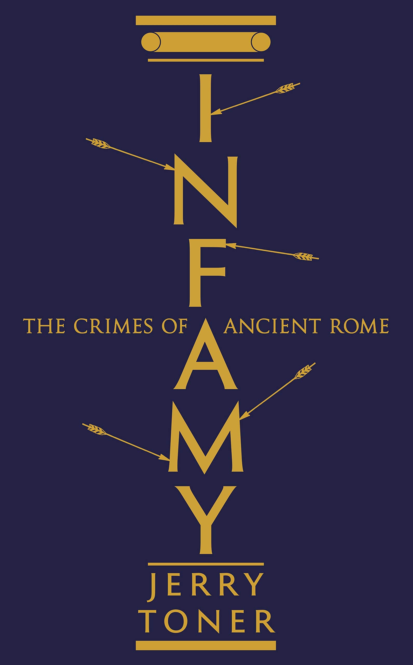 Infamy: The Crimes of Ancient Rome