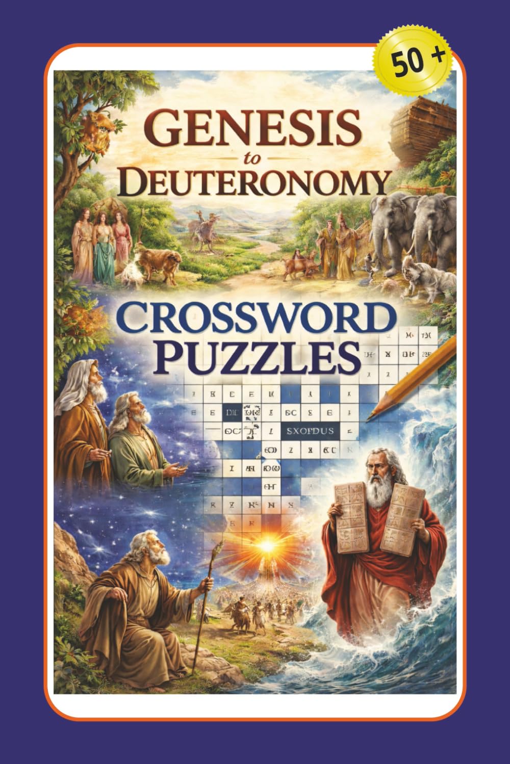 Genesis to Deuteronomy Crossword Puzzles: Crossword Puzzles with Easy to Read about Genesis, Leviticus, Numbers, Deuteronomy and More from the Bible | ... for Vacationss, Holidays and Relaxation