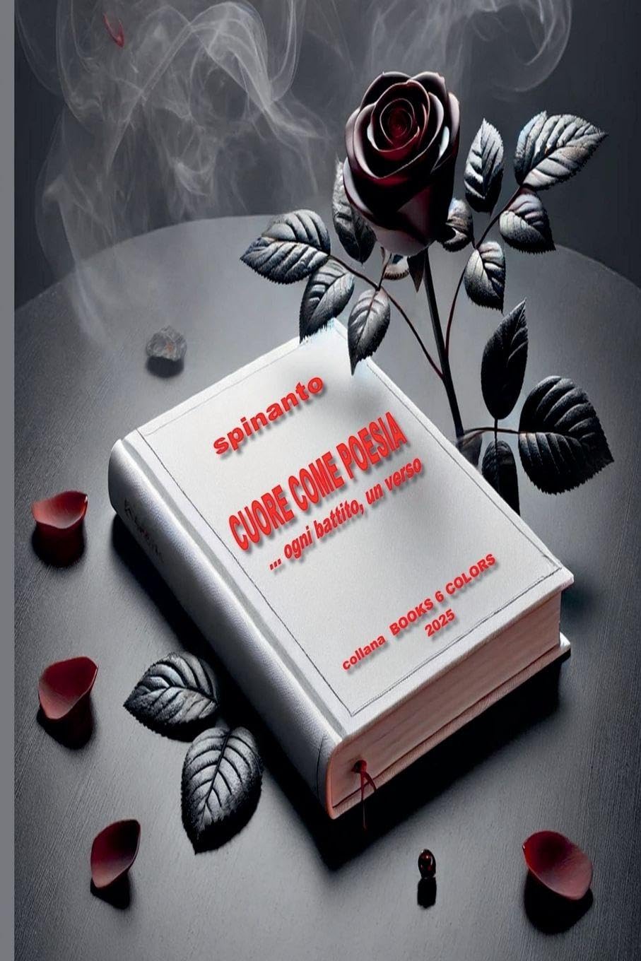 CUORE COME POESIA ....ogni battito, un verso (Books & Colors)
