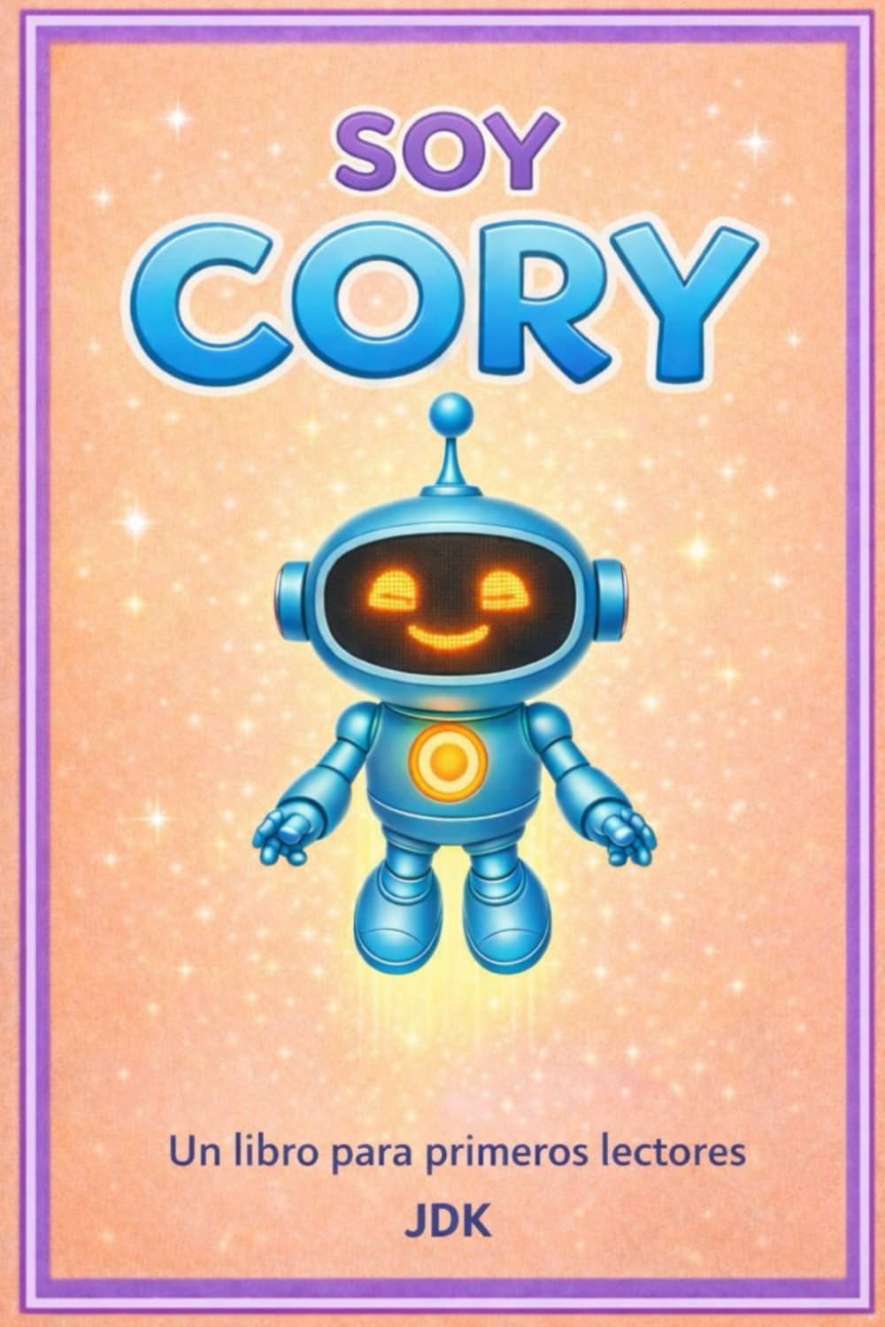 Soy CORY: Un libro para primeros lectores