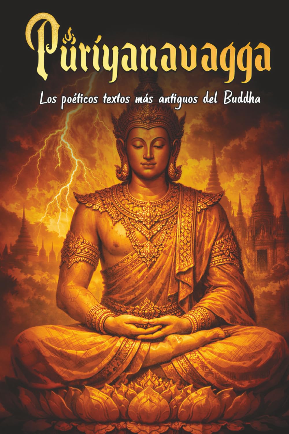 Parayanavagga: Los poéticos textos más antiguos del Buddha