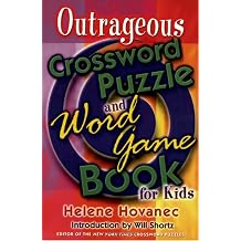 The Outrageous Crossword Puzzle and Word Game Book for Kids
