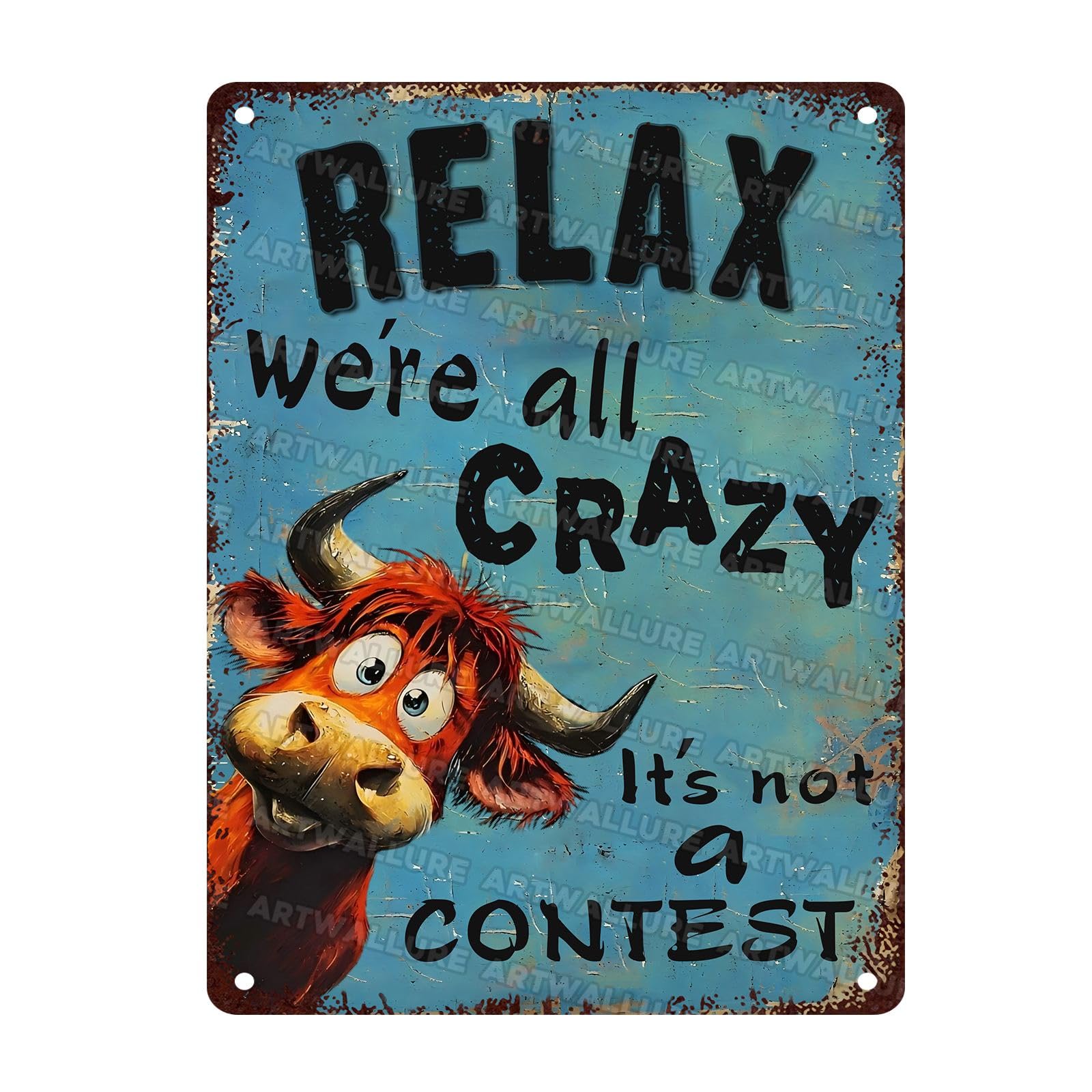 Highland Cattle Tin Sign Relax We're All Crazy Funny Sign Sarcastic Home and Office Decor Farmhouse Highland Cattle Decoration for House Display 12x16Inch