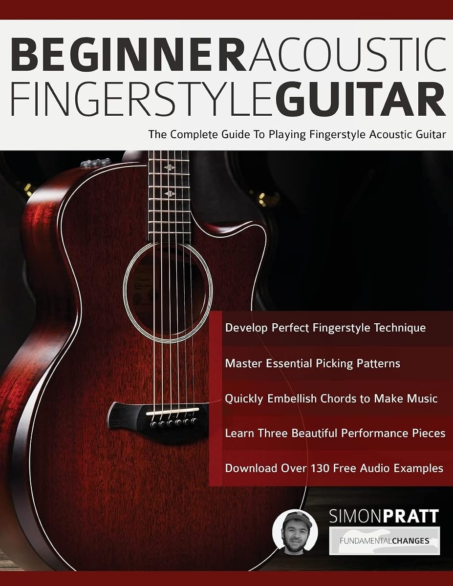 Guitarra acústica estilo dedos para principiantes: la guía completa para tocar la guitarra acústica estilo dedos (aprenda a tocar la guitarra acústica)