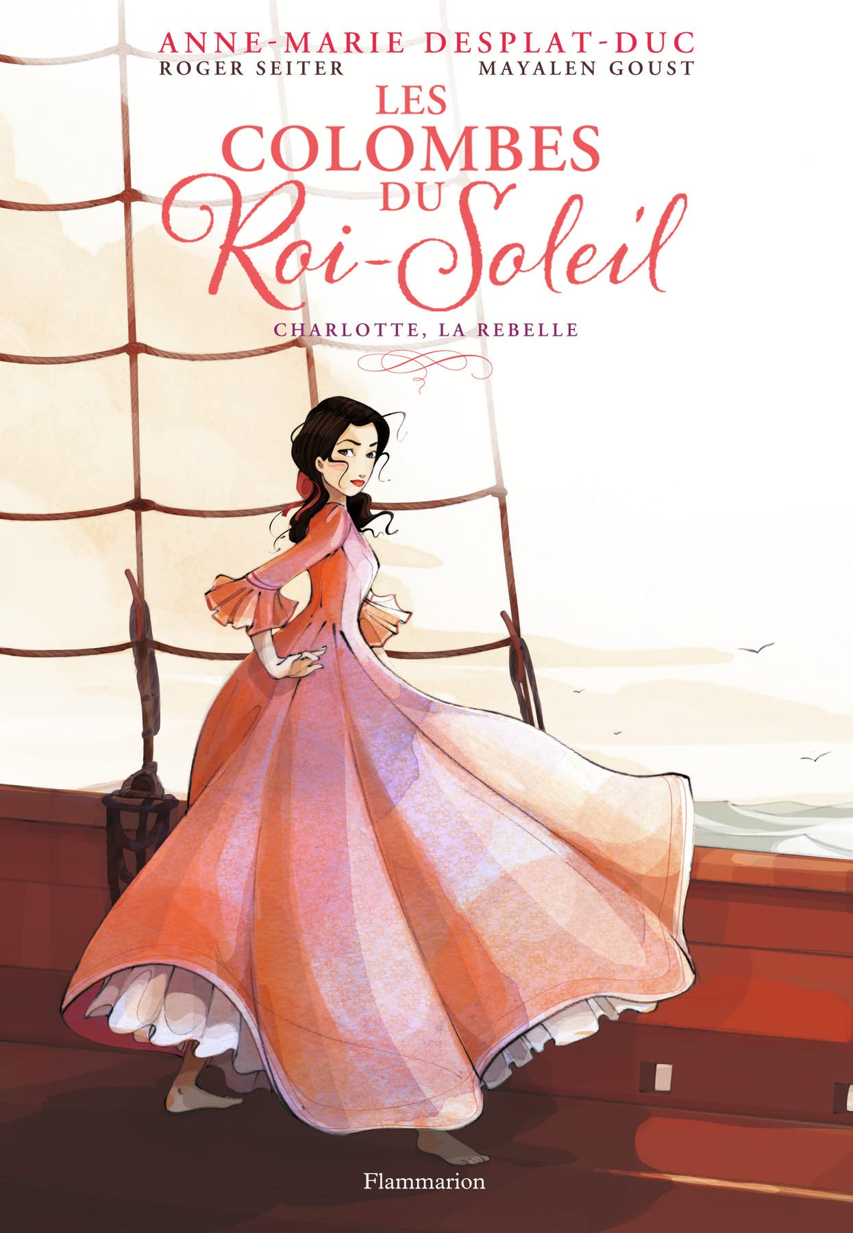 Les Colombes du Roi-Soleil: Charlotte, la rebelle (3)
