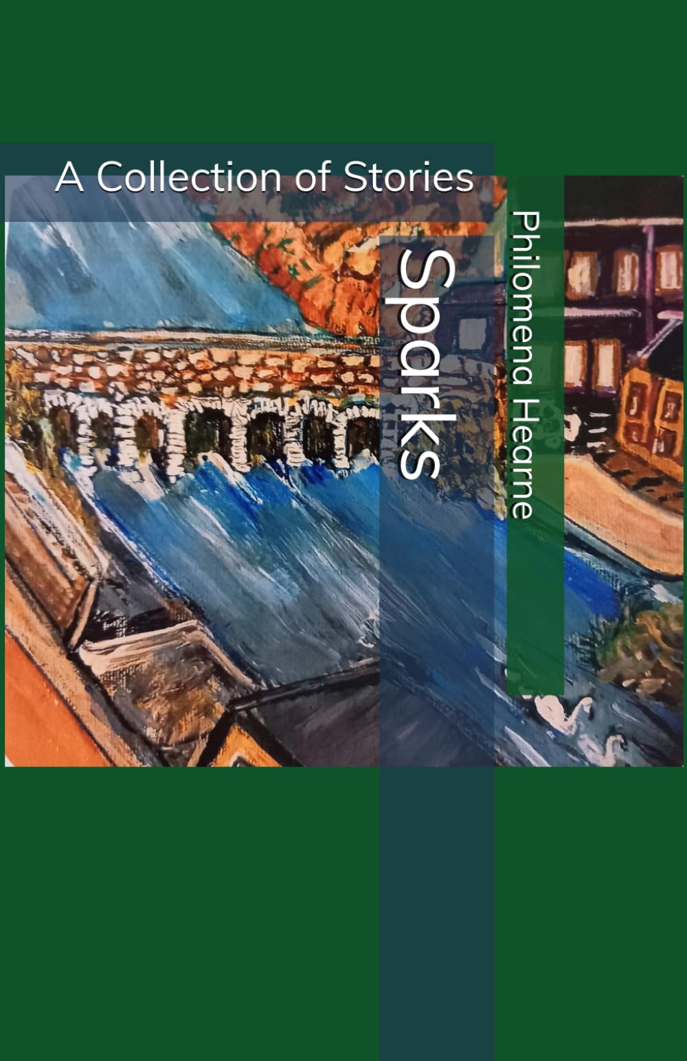 Sparks: A Collection of Stories