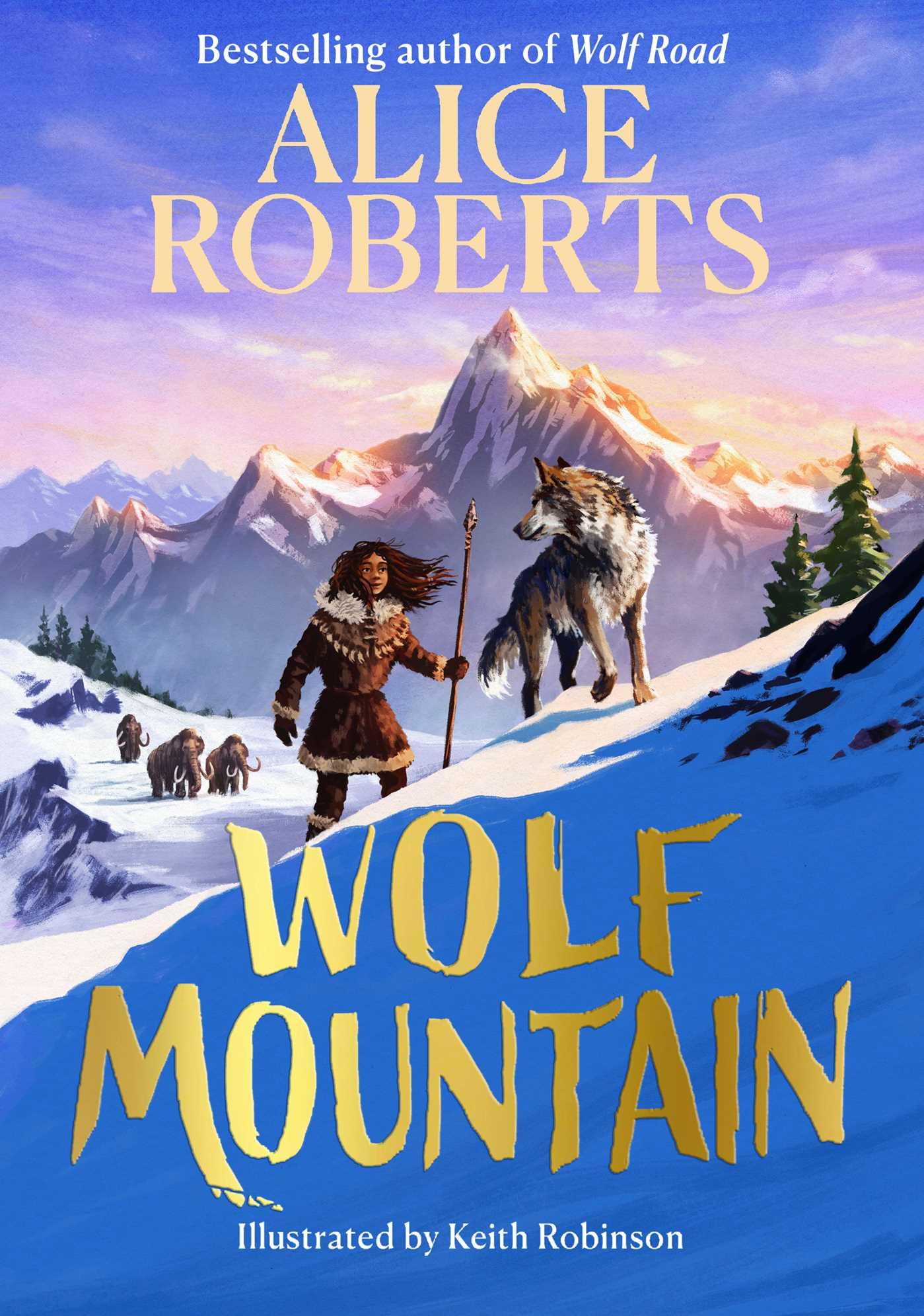 Signed Book - Wolf Mountain: Volume 2 by Alice Roberts First Edition 1st Print