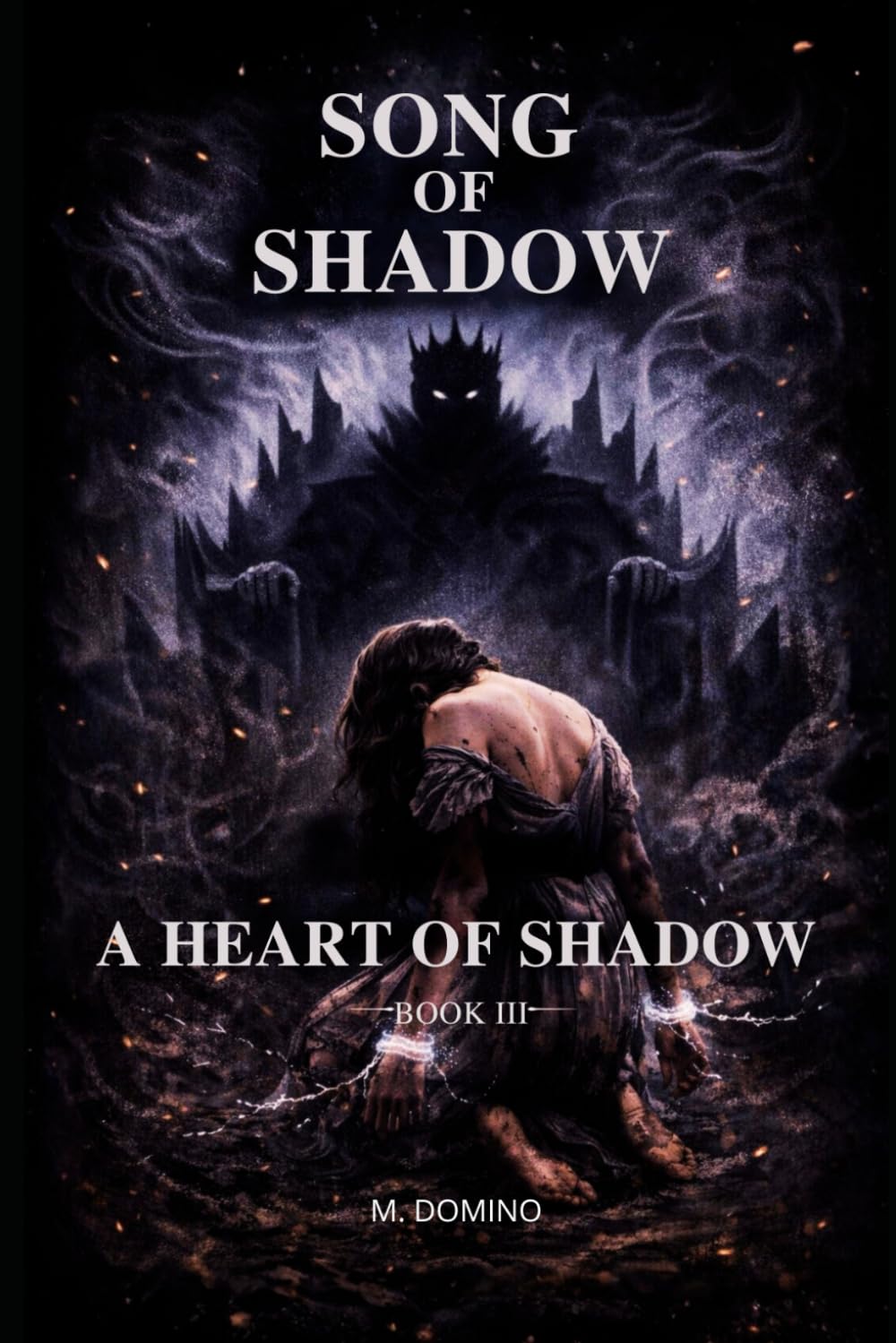 Song of Shadow BOOK III – A HEART OF SHADOW: 3