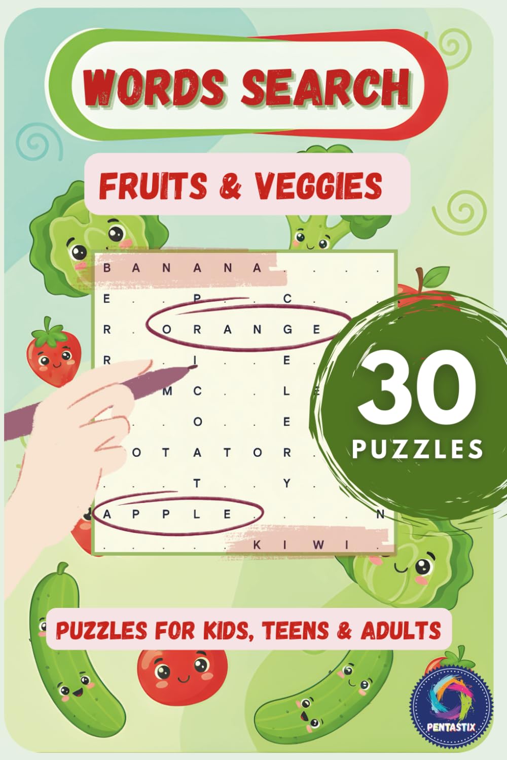 Word Search Fruits & Veggies: Large Print Fruit and Vegetable Word Searches with 30 Puzzles | Berries, Greens, Roots & More | Brain-Boosting Fun for Kids, Teens & Adults
