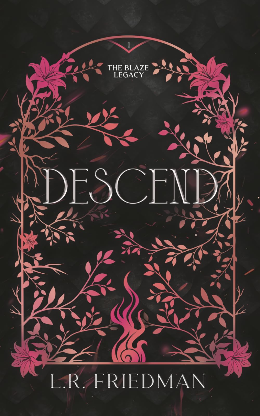Descend (The Blaze Legacy Book 1)