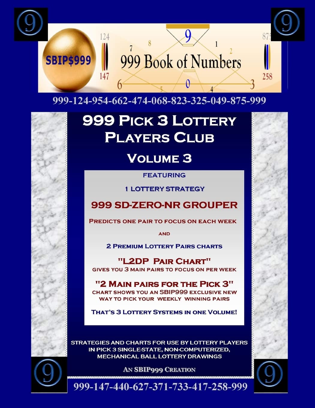 999 Pick 3 Lottery Players Club Volume 3: Featuring SD-ZERO-NR GROUPER Strategy and 2 Lottery Charts (999 Lottery Players Club 34) Paperback – June 21, 2014
