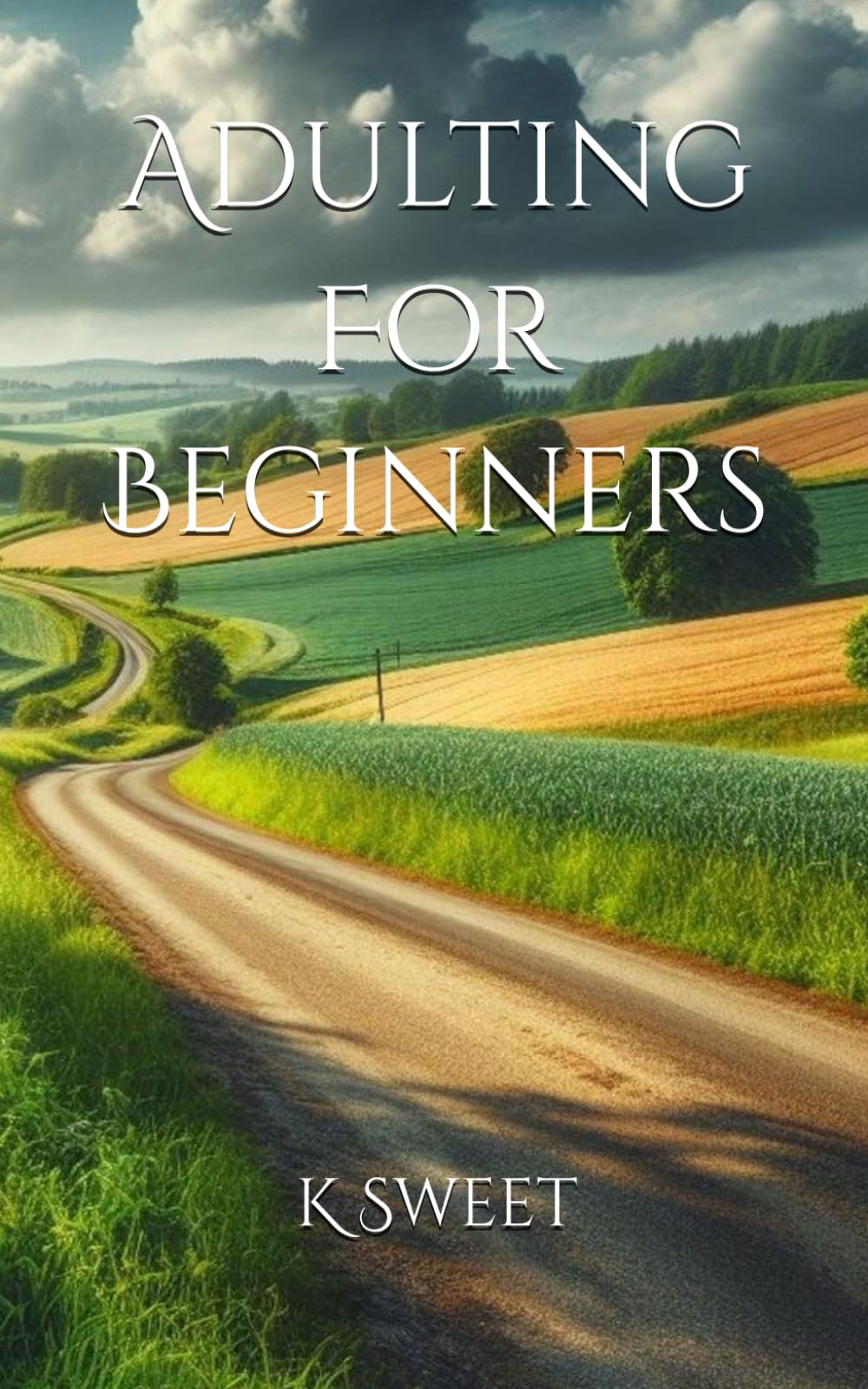 Adulting For Beginners: 7 (All Paths Meet (In Stories))